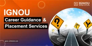 IGNOU Career Guidance and Placement Services
