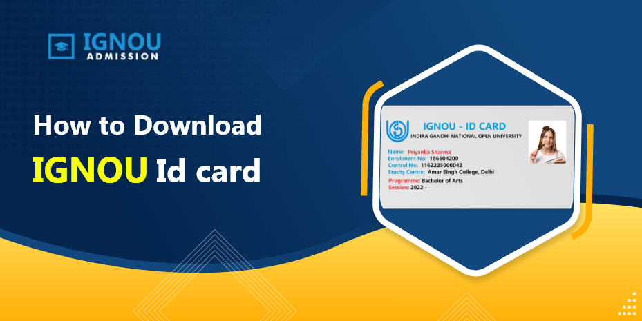 how-to-download-ignou-id-card-2022-23-by-enrollment-no